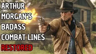 Arthur Morgan's Most Badass Dialogue Restored - Red Dead Redemption 2