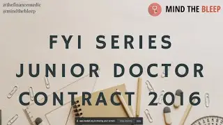 FY1 Survival Tips 2023: The Junior Doctor Contract (2016)