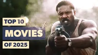 Top 10 Movies of 2025 | A CineFix Movie List