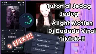 Tutorial Jedag Jedug Alight Motion lagu Dj Da da da|Viral TikTok 🎶|by?fujiburik😌