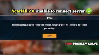 Scarfall 2.0 🤩 Unable to connect to server. Please try a different network || 100% Problem Solved 