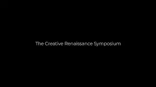 The Creative Renaissance Symposium