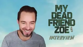 MY DEAD FRIEND ZOE Interview | Director Kyle Hausmann-Stokes on navigating grief with humor & heart