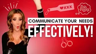 How to communicate your needs to your Dominant... | Ms. Elle X