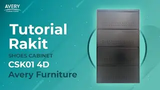 TUTORIAL RAKIT SHOES CABINET CSK01 4D | AVERY FURNITURE
