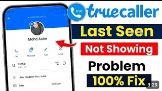 Truecaller Last Seen Not Showing | Truecaller Last Seen and Online Not Showing | Truecaller Problem
