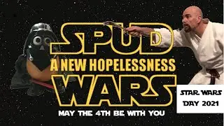 Spud Wars 2021 Star Wars Parody with Darth Tater