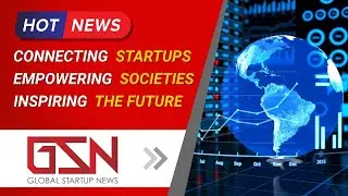 Global Startup News - Your Global Hub for Startup Knowledge and Opportunity #GlobalStartupNews #news