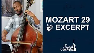 Mozart: Symphony No. 29 in A major, K.201 Double bass Excerpt | Joseph Conyers