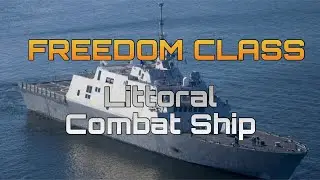 Top vessels! FREEDOM CLASS - Littoral combat ship (LCS)