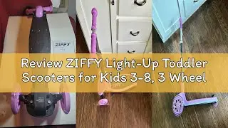 Review ZIFFY Light-Up Toddler Scooters for Kids 3-8, 3 Wheel Kids Scooter for Boy Girl 110lbs, 20 Dy