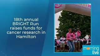 18th annual BRIGHT Run raises funds for cancer research in Hamilton