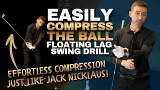 How to Stop Casting the Golf Club & Increase Compression (The Floater Drill)