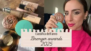 I BRONZER DA AVERE DEL 2025 : I MIEI PREFERITI IN CREMA E IN POLVERE DELL'ANNO 🏆🏅