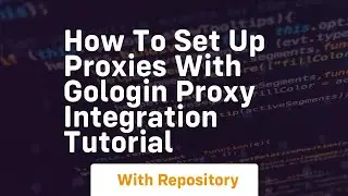 How to set up proxies with gologin proxy integration tutorial