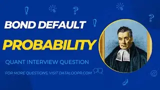Quant Interview Question | Bond Default Probability