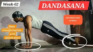 Week-02 CORE BODY WORKOUT WITH DANDASANA (plank pose) AT HOME TRANSFORMATION LIKE (baki hanma) 