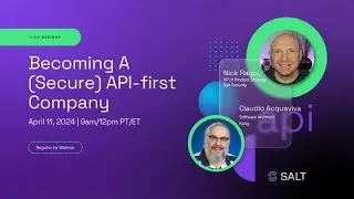 Becoming A Secure API First Company
