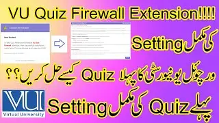 How to attempt vu quiz, how to take vu quiz, how to enable vu quiz extension, vu quiz firewall #vu