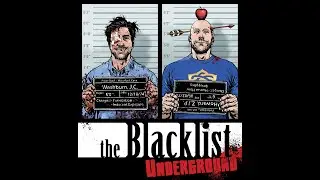 The Blacklist Underground Episode 09: Philip Bond