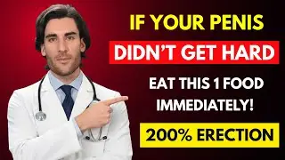 Doctor Explains: #1 Food to get Erection Immediately for Seniors