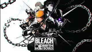 Battle with me in Bleach: Rebirth of Souls!/ Try to go for Granblue Fantasy later