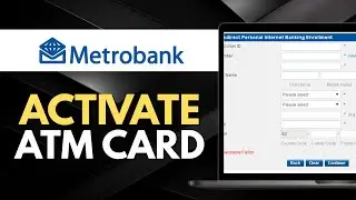 How To Activate Metro Bank ATM Card