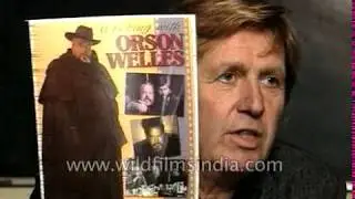 A tribute to filmaker Orson Welles - there's none like Orson, says Gary Graver