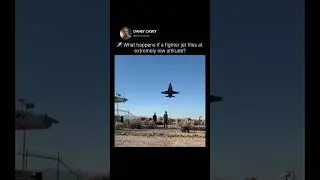 Ever wondered what it's like flying a fighter jet just above the ground? #physics #fact #jet