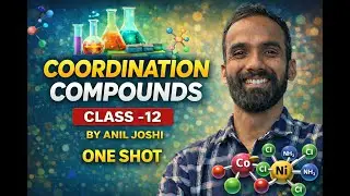 Coordination Compounds- One Shot | Class-12 || Chemistry- Anil Sir