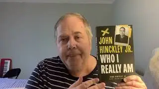 John Hinckley Discusses New Memoir