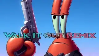 Mr K  - Walk It Out (Krab Walk Remix) (Audio)(2025)