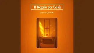 Il Regalo per Gesù