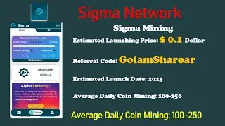 Sigma Network| Sigma Mining App | Best mining App 2023| How to mine Sigma |in Bengali #Alpha_Network