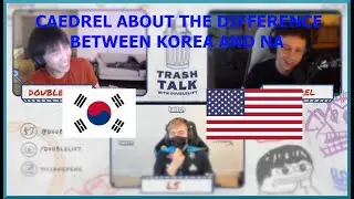 Caedrel, LS and Doublelift about the Diffrence between Korea and NA | LoL-Clip