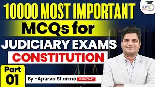 Constitution Most Important MCQs for Judiciary Exams | Lecture-1 | MCQs Free Series | StudyIQ