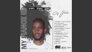 My Fiance (feat. khuster Rt, Mushe mrepa & modzabeatz)