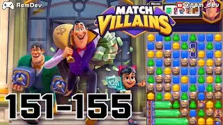 Match Villains Levels 151&ndash;155 | A Master Thief&rsquo;s Puzzle Run