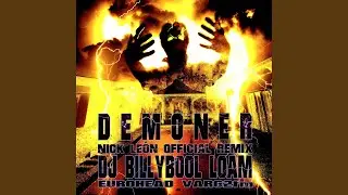 Demoner (feat. LOAM, Eurohead & Varg&sup2;&trade;) (Nick Le&oacute;n Remix)