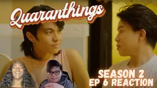 Quaranthings Season 2 Episode 6 | REACTION