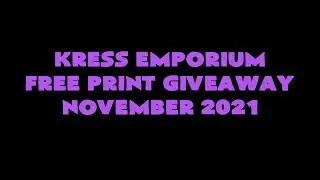 KRESS FREE PRINT GIVEAWAY!