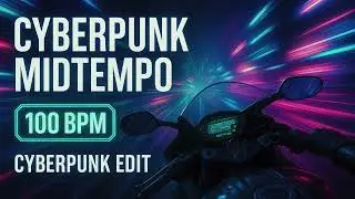 Cyberpunk Midtempo &ndash; 100 BPM | Bass Edit v2 &bull; Dark Neon