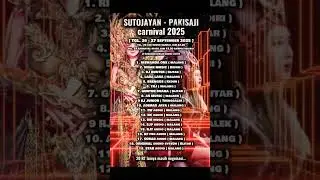 KARNAVAL SUTOJAYAN PAKISAJI 2025