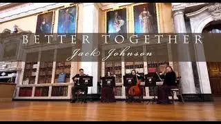 Bridge Strings - Better Together - Jack Johnson - String Quartet - Recorded at Blenheim Palace