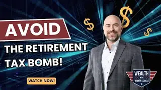 How Can You Avoid the RETIREMENT TAX BOMB? | Wealth in the Winner&rsquo;s Circle