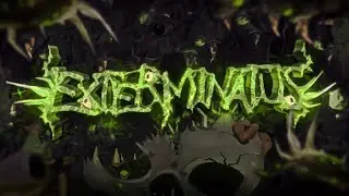 EXTERMINATUS By @VerMir24 [BEST]