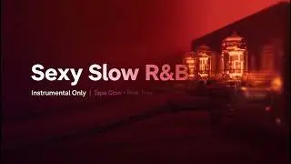 Midnight R&B Lounge &mdash; Sexy Slow Vibes (Instrumental Only)