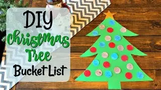 DIY CHRISTMAS TREE BUCKET LIST :: MAKING HOLIDAY FUN SIMPLE