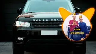 RANGE ROVER - ( REMIX ANDROMIX HD ) MUSIC