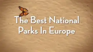 The Best National Parks In Europe